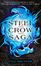 Steel Crow Saga